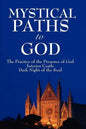 Mystical Paths to God: Three Journeys - Paperback
