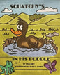 Squatchy's In His Puddle - Paperback