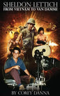 Sheldon Lettich (hardback): From Vietnam to Van Damme - Hardcover