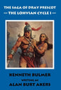 The Lohvian Cycle I [The Saga of Dray Prescot Omnibus #11] - Hardcover