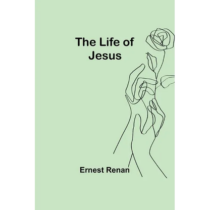The Life of Jesus - Paperback