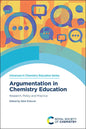 Argumentation in Chemistry Education: Research, Policy and Practice - Paperback