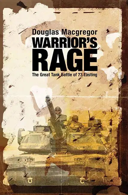 Warrior's Rage: The Great Tank Battle of 73 Easting - Paperback