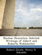 Nuclear Heuristics: Selected Writings of Albert and Roberta Wohlstetter - Paperback