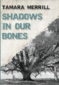 Shadows In Our Bones - Hardcover