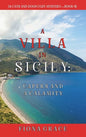 A Villa in Sicily: Capers and a Calamity (A Cats and Dogs Cozy Mystery-Book 4) - Hardcover