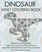 Dinosaur Adult Coloring Book: Dinosaur Coloring Book, a Adult Coloring Book containing Dinosaur images filled with beautiful and stress relieving pa - Paperback