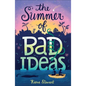 The Summer of Bad Ideas - Hardcover