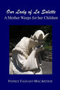 Our Lady of La Salette: A Mother Weeps for Her Children - Paperback