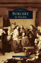 Sorcery in Salem - Hardcover