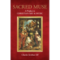 Sacred Muse: A Preface to Christian Art & Music - Paperback
