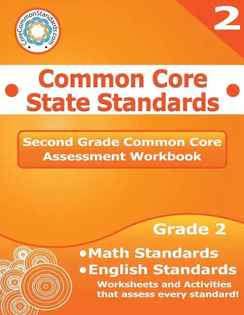 Second Grade Common Core Assessment Workbook: Common Core State Standards - Paperback