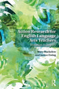 Action Research for English Language Arts Teachers: Invitation to Inquiry - Paperback