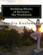 Building Blocks of Recovery: The Workbook - Paperback