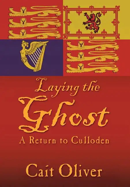 Laying the Ghost: A Return to Culloden - Hardcover