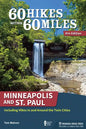 60 Hikes Within 60 Miles: Minneapolis and St. Paul: Including Hikes in and Around the Twin Cities - Hardcover