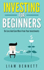 Investment For Beginners: Do Less and Earn More On Your Investments - Paperback