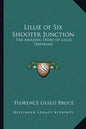 Lillie of Six Shooter Junction: The Amazing Story of Lillie Drennan - Paperback