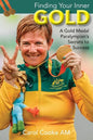 Finding Your Inner Gold: A Gold Medal Paralympian's Secrets to Success - Paperback