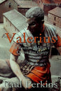 Valerius: A Roman Soldier's Quest For Glory - Paperback