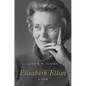 Elisabeth Elliot: A Life - Hardcover