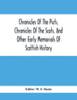 Chronicles Of The Picts, Chronicles Of The Scots, And Other Early Memorials Of Scottish History - Paperback