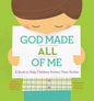 God Made All of Me: A Book to Help Children Protect Their Bodies - Hardcover