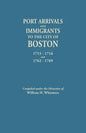 Port Arrivals and Immigrants to the City of Boston, 1715-1716 and 1762-1769 - Paperback