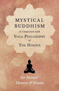 Mystical Buddhism; In Connection with Yoga Philosophy of The Hindus - Paperback