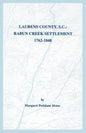 Laurens County, S.C.: Rabun Creek Settlement, 1762-1848 - Paperback