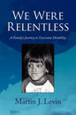 We Were Relentless - Paperback