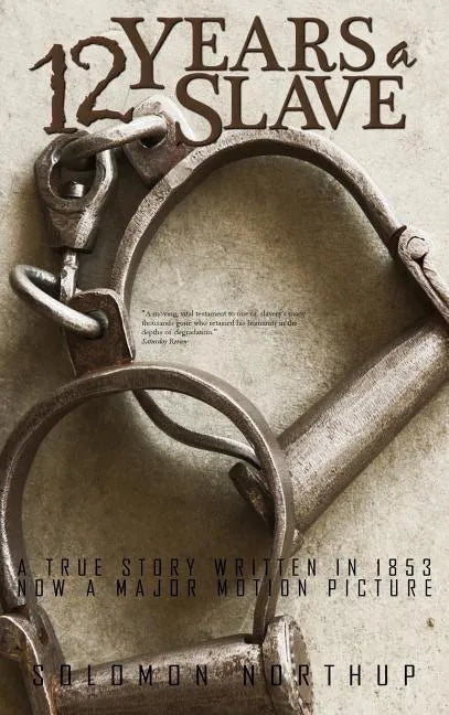 Twelve Years a Slave - Hardcover