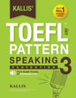Kallis' TOEFL IBT Pattern Speaking 3: Perfection (College Test Prep 2016 + Study Guide Book + Practice Test + Skill Building - TOEFL IBT 2016): TOEFL - Paperback