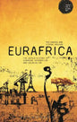 Eurafrica: The Untold History of European Integration and Colonialism - Paperback