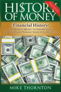 History of Money: Financial History: From Barter to Bitcoin - An Overview of Our Economic History, Monetary System & Currency Crisis - Paperback