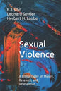 Sexual Violence: A Bibliography of Theory, Research, and Intervention - Paperback