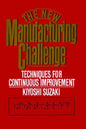 New Manufacturing Challenge: Techniques for Continuous Improvement - Paperback