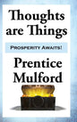 Thoughts are Things - Hardcover
