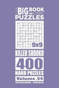The Big Book of Logic Puzzles - Killer Sudoku 400 Hard (Volume 54) - Paperback