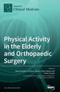 Physical Activity in the Elderly and Orthopaedic Surgery - Hardcover