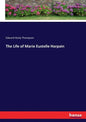 The Life of Marie Eustelle Harpain - Paperback