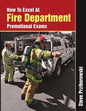 How To Excel At Fire Department Promotional Exams - Paperback