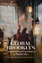 Global Brooklyn: Designing Food Experiences in World Cities - Paperback