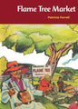 Flame Tree Market - Paperback