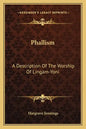 Phallism: A Description of the Worship of Lingam-Yoni - Paperback