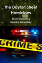 The Dayton Street Homicides - Paperback