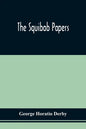 The Squibob Papers - Paperback