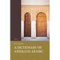 A Dictionary of Andalusi Arabic - Paperback