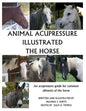 Animal Acupressure Illustrated The Horse - Paperback