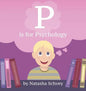 P is for Psychology - Hardcover